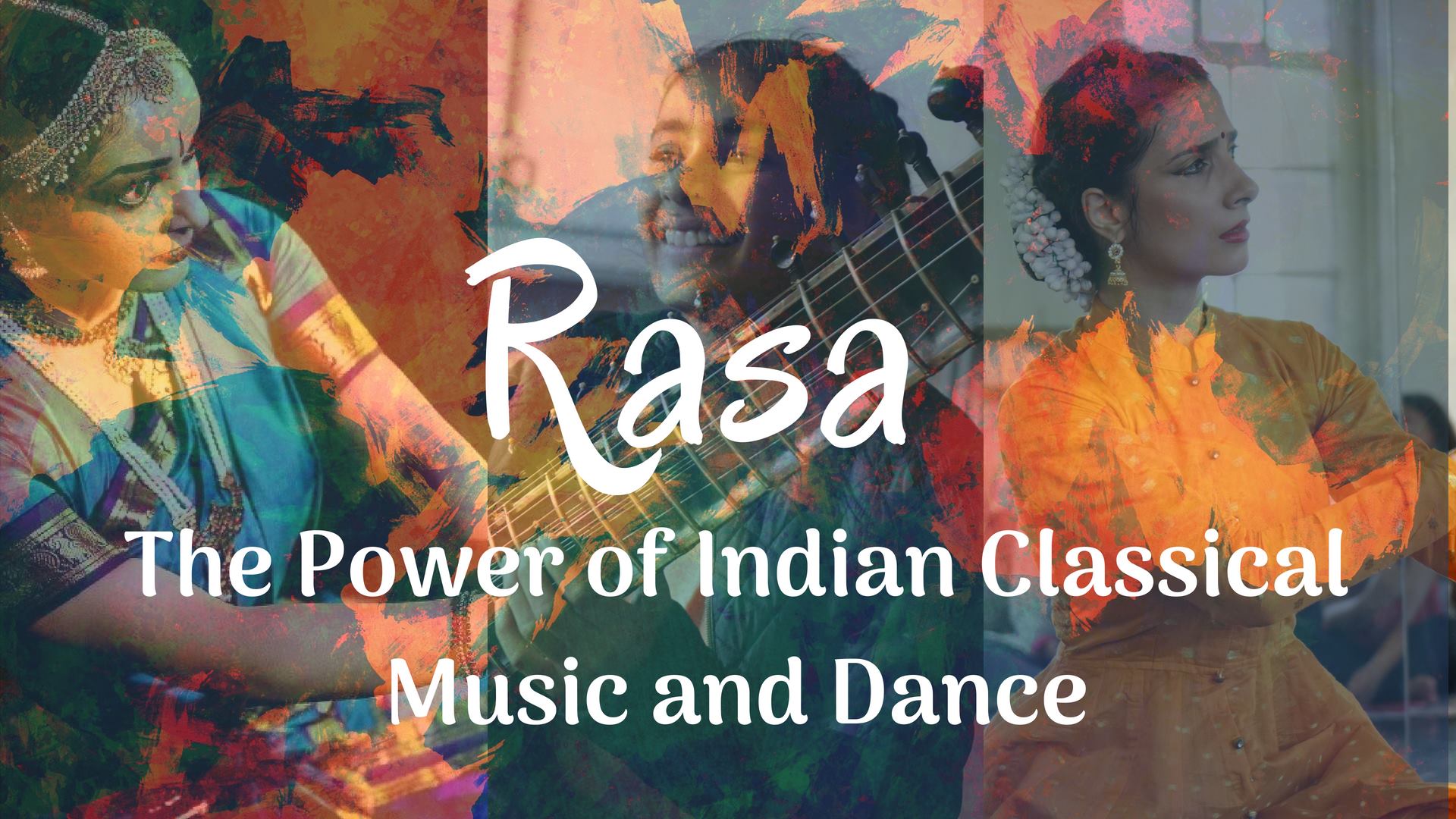 Rasa The Power of Indian Classical Music and Dance Sitar Music Society